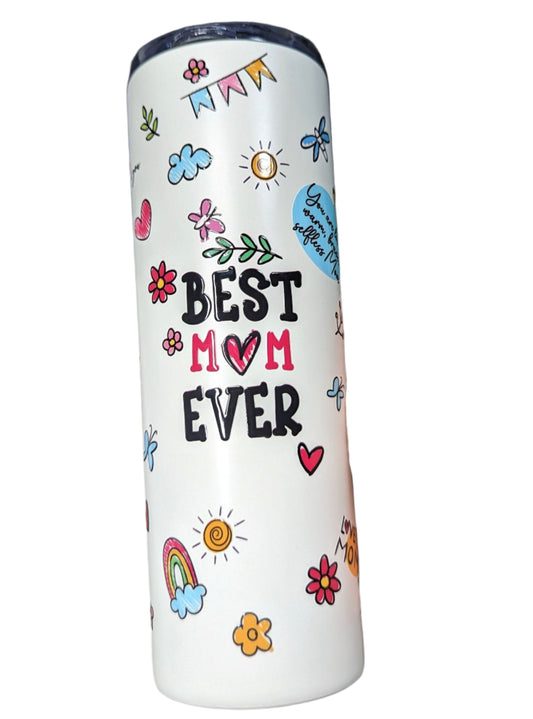 Skinny Tumbler | Best Mom Ever | Gift | 20oz | UV DTF | Stainless Steel 20oz w/Lid and Straw